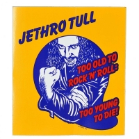 JETHRO TULL Too Young To Die ステッカー