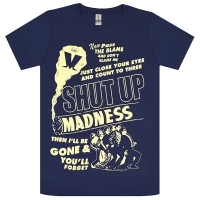 MADNESS Shut Up Tシャツ